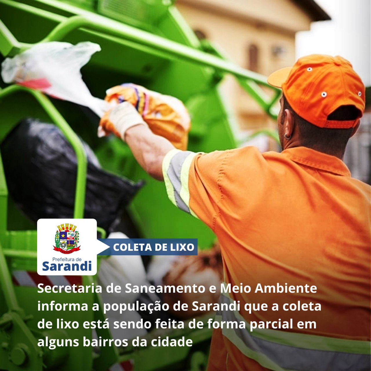 Secretaria de Saneamento e Meio Ambiente de Sarandi informa sobre coleta de lixo parcial em alguns bairros